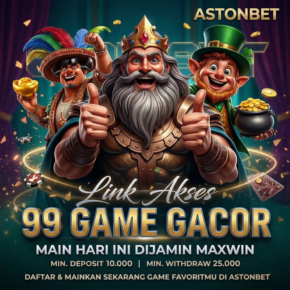 99 Game Gacor Hari Ini Ada di ASTONBET - Mainkan Sekarang